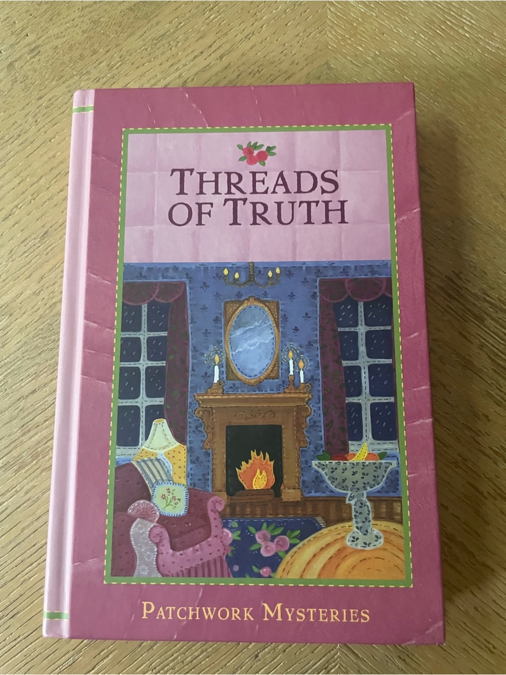 Threads of Truth, #7 Patchwork Mysteries Hardcover